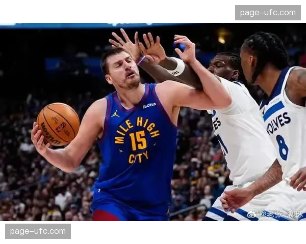 聚焦：勇士与掘金关键一战，约基奇低位进攻遭遇格林全程顶防